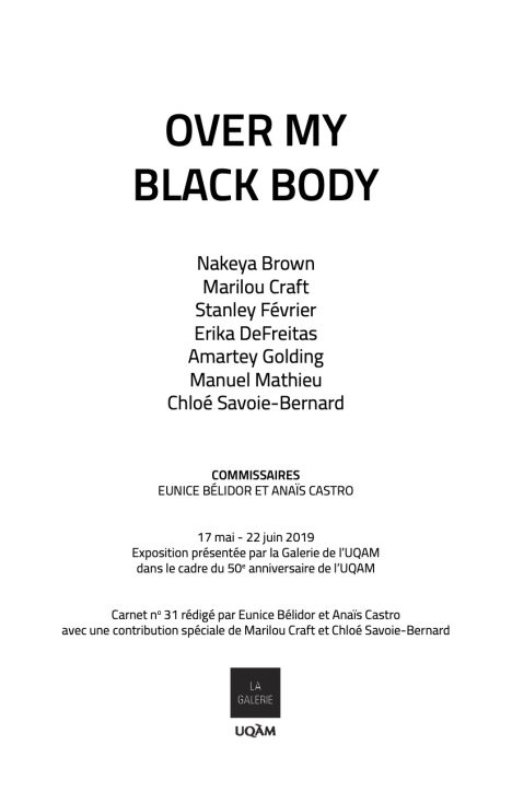 Carnet éducatif pour l'exposition "Over My Black Body" présentée en 2019 à la Galerie de l'UQAM.